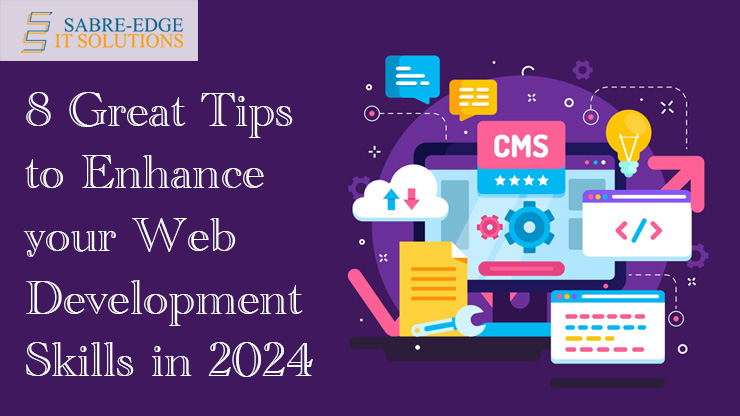 admin/blog_image/8 Great Tips to Enhance your Web Development Skills in 2024 (1).jpg